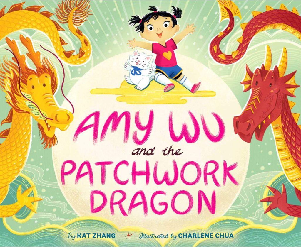 Amy Wu and the Patchwork Dragon by Kat Zhang